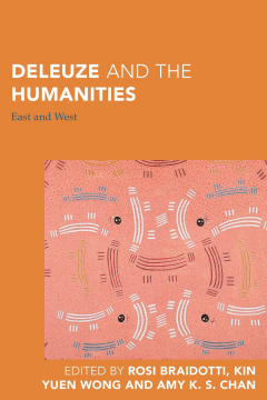 Deleuze and the Humanities Deleuze and the Humanities