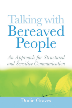 Talking With Bereaved People Talking With Bereaved People