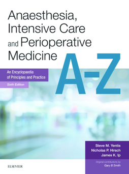 Anaesthesia and Intensive Care A-Z E-Book Anaesthesia and Intensive Care A-Z E-Book