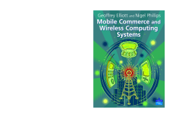 Mobile Commerce and Wireless Computing Systems Mobile Commerce and Wireless Computing Systems