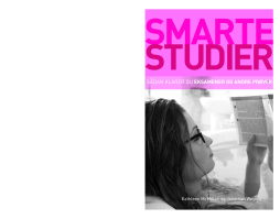 Smarte Studier: SŒdan klarer du eksamener og andre pr¿ver Smarte Studier: SŒdan klarer du eksamener og andre pr¿ver