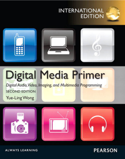 Digital Media Primer: International Edition Digital Media Primer: International Edition