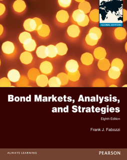 Bond Markets, Analysis and Strategies Global Edition Bond Markets, Analysis and Strategies Global Edition