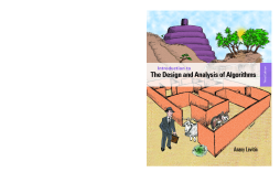 Introduction to the Design and Analysis of Algorithms Introduction to the Design and Analysis of Algorithms