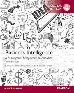 Business Intelligence: A Managerial Perspective on Analytics, International Edition