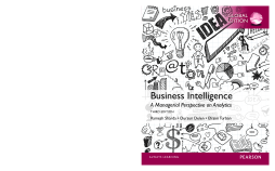 Business Intelligence: A Managerial Perspective on Analytics, International Edition Business Intelligence: A Managerial Perspective on Analytics, International Edition