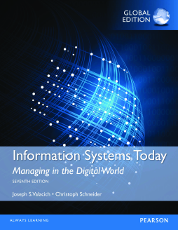 Information Systems Today: Managing in a Digital World, Global Edition Information Systems Today: Managing in a Digital World, Global Edition