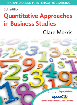 Quantitative Approaches in Business Studies Quantitative Approaches in Business Studies