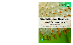 Statistics for Business and Economics, Global Edition Statistics for Business and Economics, Global Edition