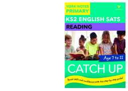 English SATs Catch Up Reading: York Notes for KS2 English SATs Catch Up Reading: York Notes for KS2