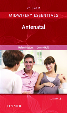 Midwifery Essentials: Antenatal E-Book Midwifery Essentials: Antenatal E-Book