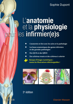 L'anatomie et la physiologie pour les infirmier(e)s L'anatomie et la physiologie pour les infirmier(e)s