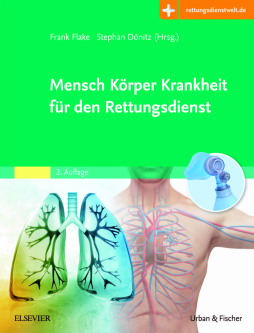 Mensch Körper Krankheit für den Rettungsdienst Mensch Körper Krankheit für den Rettungsdienst