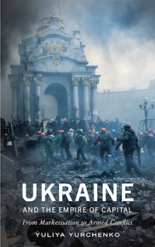 Ukraine and the Empire of Capital Ukraine and the Empire of Capital