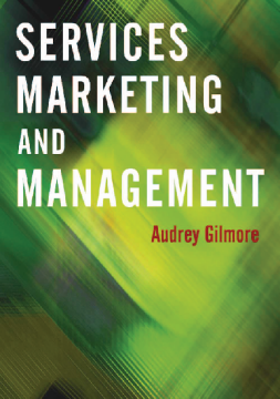 Services Marketing and Management: Services Marketing and Management:
