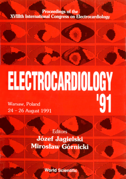 Electrocardiology '91 - Proceedings Of The Xviiith International Congress Electrocardiology '91 - Proceedings Of The Xviiith International Congress