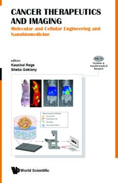 Cancer Therapeutics And Imaging: Molecular And Cellular Engineering And Nanobiomedicine Cancer Therapeutics And Imaging: Molecular And Cellular Engineering And Nanobiomedicine