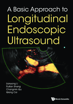 Basic Approach To Longitudinal Endoscopic Ultrasound, A