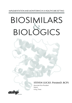 Biosimilars and Biologics: Implementation and Monitoring in a Health Care Setting