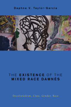 The Existence of the Mixed Race Damnés The Existence of the Mixed Race Damnés