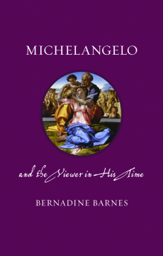 Michelangelo and the Viewer in His Time Michelangelo and the Viewer in His Time