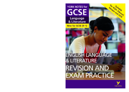 English Language and Literature Revision and Exam Practice: York Notes for GCSE (9-1) English Language and Literature Revision and Exam Practice: York Notes for GCSE (9-1)