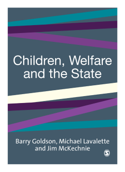 Children, Welfare and the State Children, Welfare and the State