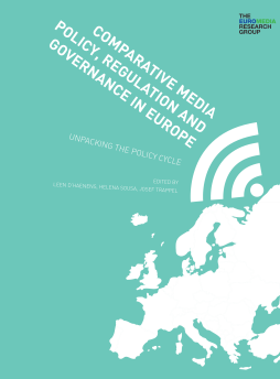 Comparative Media Policy, Regulation and Governance in Europe Comparative Media Policy, Regulation and Governance in Europe