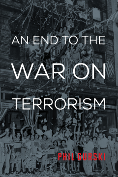 An End to the War on Terrorism An End to the War on Terrorism