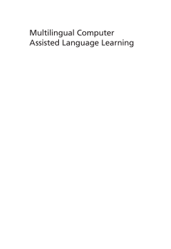 Multilingual Computer Assisted Language Learning Multilingual Computer Assisted Language Learning