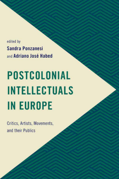 Postcolonial Intellectuals in Europe Postcolonial Intellectuals in Europe