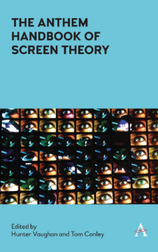 The Anthem Handbook of Screen Theory The Anthem Handbook of Screen Theory