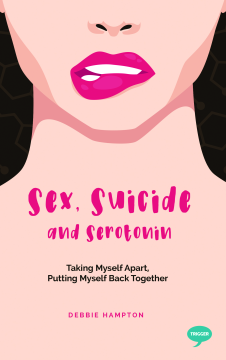 Sex, Suicide and Serotonin Sex, Suicide and Serotonin