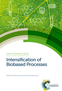Intensification of Biobased Processes Intensification of Biobased Processes