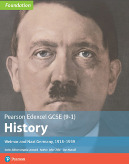 Edexcel GCSE (9-1) History Foundation Weimar and Nazi Germany, 1918Ð39 Student Book