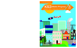 KS3 Maths Progress Student Book Pi 1 KS3 Maths Progress Student Book Pi 1