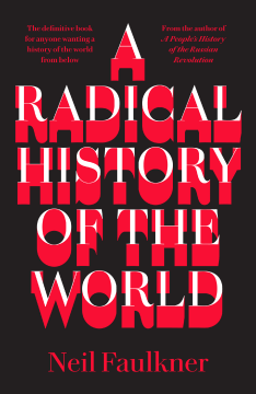 A Radical History of the World A Radical History of the World