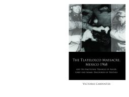 The Tlatelolco Massacre, Mexico 1968, and the Emotional Triangle of Anger, Grief and Shame The Tlatelolco Massacre, Mexico 1968, and the Emotional Triangle of Anger, Grief and Shame