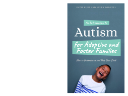 An Introduction to Autism for Adoptive and Foster Families