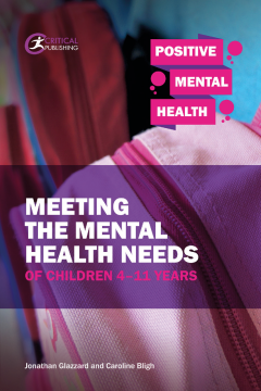 Meeting the Mental Health Needs of Children 4-11 Years Meeting the Mental Health Needs of Children 4-11 Years