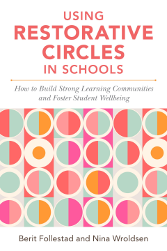 Using Restorative Circles in Schools Using Restorative Circles in Schools