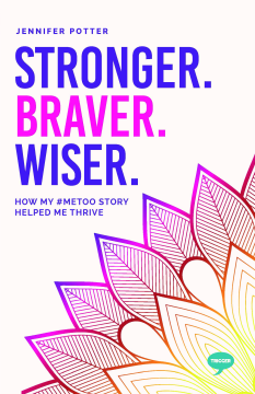 Stronger. Braver. Wiser.