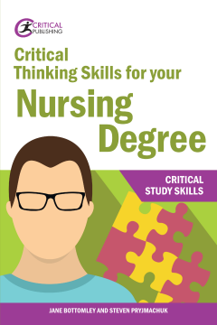 Critical Thinking Skills for your Nursing Degree Critical Thinking Skills for your Nursing Degree