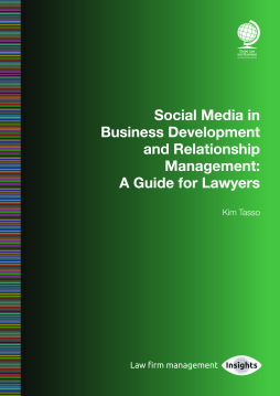 Social Media in Business Development and Relationship Management Social Media in Business Development and Relationship Management