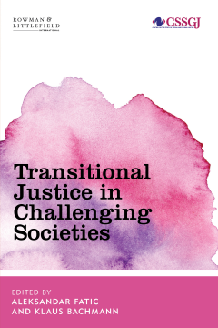 Transitional Justice in Troubled Societies Transitional Justice in Troubled Societies