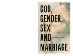 God, Gender, Sex and Marriage God, Gender, Sex and Marriage