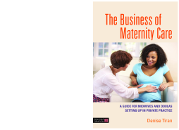 The Business of Maternity Care The Business of Maternity Care