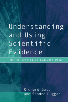 Understanding and Using Scientific Evidence:How to Critically Evaluate Data Understanding and Using Scientific Evidence:How to Critically Evaluate Data