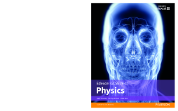 Edexcel GCSE (9-1) Physics Student Book Edexcel GCSE (9-1) Physics Student Book