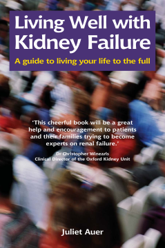 Living Well with Kidney Failure Living Well with Kidney Failure